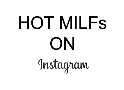 Hot Milfs on Instagram